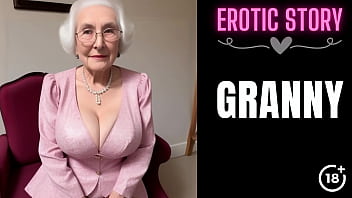[GRANNY Story] Grandma Calls Youthful Masculine Prostitute Part 1